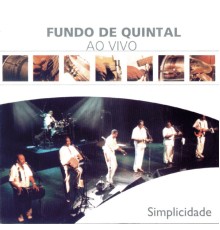 Grupo Fundo De Quintal - Simplicidade