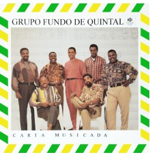 Grupo Fundo De Quintal - Carta Musicada