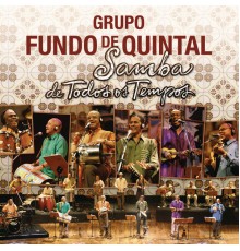 Grupo Fundo De Quintal - Samba de Todos os Tempos