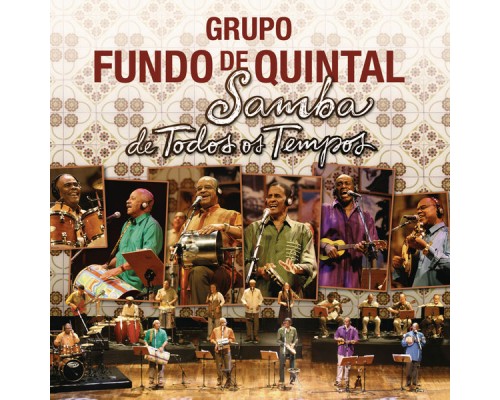 Grupo Fundo De Quintal - Samba de Todos os Tempos Grupo Fundo De Quintal - Samba de Todos os Tempos
