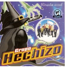 Grupo Hechizo - Mirada Azul