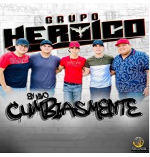 Grupo Heroico - Cumbiasmente (En Vivo)