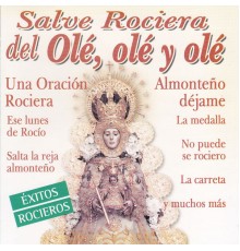 Grupo Huella - Salve Rociera del Olé, Olé y Olé