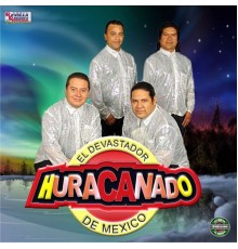 Grupo Huracanado de Mexico - Huracanado