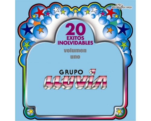 Grupo Lluvia - 20 Exitos Inolvidables, Vol. 1