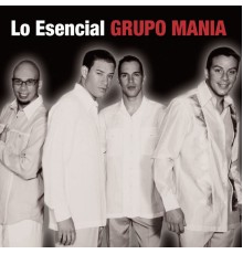 Grupo Mania - Lo Esencial