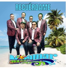 Grupo Miramar - Recuérdame