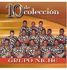 Grupo Niche - 10 De Colección