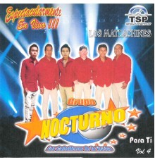 Grupo Nocturno - Espectacularmente  (En Vivo)