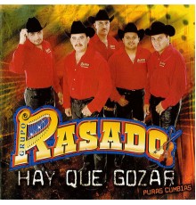 Grupo Rasado - Hay Que Gozar