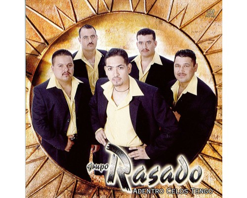 Grupo Rasado - Adentro Tengo Celos