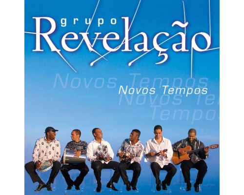 Grupo Revelação - Novos Tempos