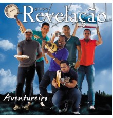 Grupo Revelação - Aventureiro