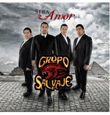 Grupo Salvaje - Sera Amor?