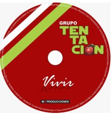 Grupo Tentacion - Vivir