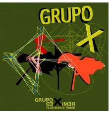 Grupo X - Grupo X Remixed, plus Bonus Track