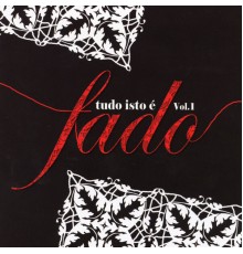 Grupo de Fados - Tudo Isto é Fado, Vol. 1