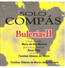 Grupo de Maria Del Mar Moreno - Solo Compas - Bulerias II