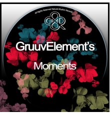 GruuvElement's - Moments (Original Mix)