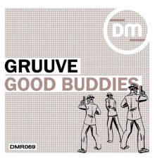 Gruuve - Good Buddies