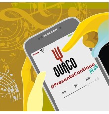 Guaco - Presente Continuo Plus