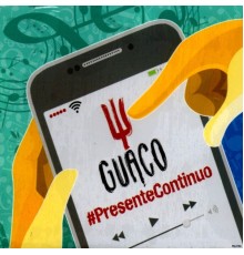 Guaco - Presente Continuo