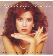 Guadalupe Pineda - Boleros De Siempre