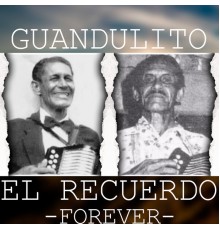 Guandulito - EL RECUERDO