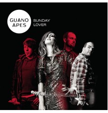 Guano Apes - Sunday Lover