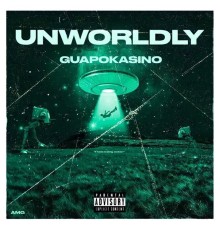 GuapoKasino - UnWorldly