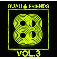 Guau - Guau & Friends, Vol. 3