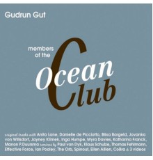 Gudrun Gut - Members of the Oceanclub