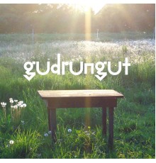 Gudrun Gut - Best Garden EP