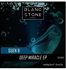 Guen B - Deep Miracle