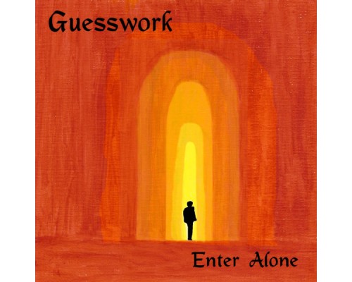 Guesswork - Enter Alone