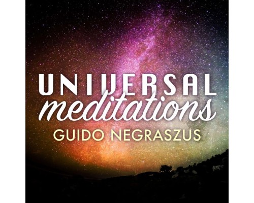 Guido Negraszus - Universal Meditations