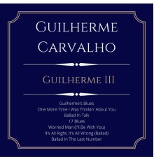 Guilherme Carvalho - Guilherme III