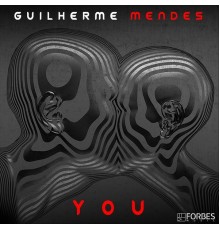 Guilherme Mendes - You