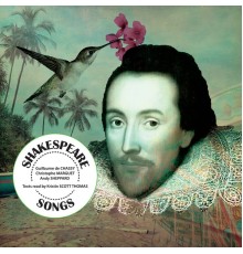 Guillaume de Chassy|Christophe Marguet|Andy Sheppard - Shakespeare Songs