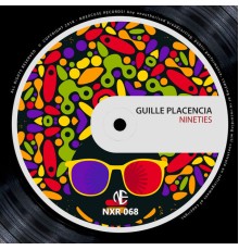 Guille Placencia - Nineties (Original Mix)