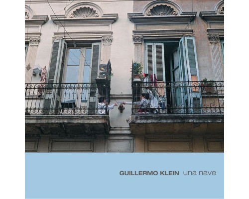 Guillermo Klein - Una Nave