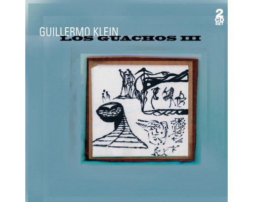 Guillermo Klein - Los Guachos III