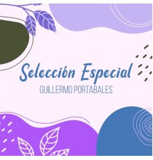 Guillermo Portabales - Selección Especial