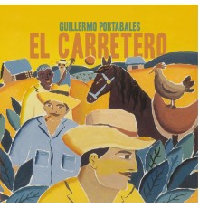 Guillermo Portabales - El Carretero