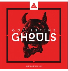 Guillotine - Ghouls (Original Mix)