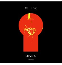 Guisdx - Love U