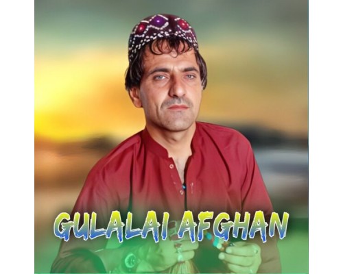 Gulalai Afghan - Soka Soka Raza