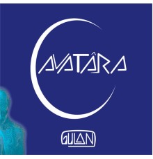 Gulan - Avatâra