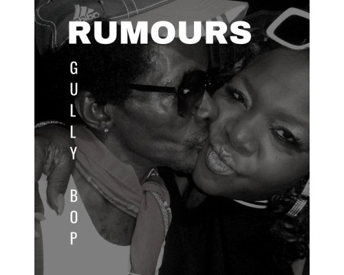 Gully Bop - Rumours