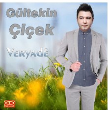 Gültekin Çiçek - Veryadê